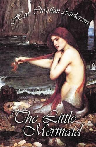 The Little Mermaid & Other Tales - Fairy Tales of Hans Christian Andersen (Paperback)