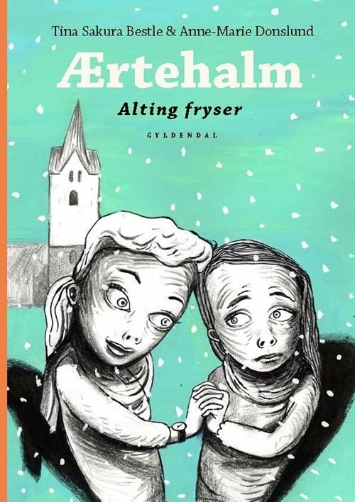 Ærtehalm 3 - Alting Fryser - Anne-Marie Donslund - Bog