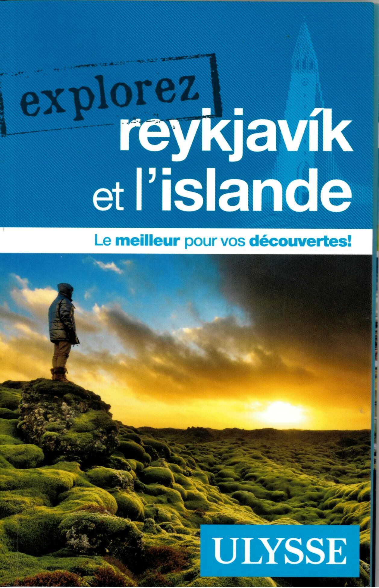 ULYSSE - EXPLOREZ REYKJAVIK ET L ISLANDE ULYSSE