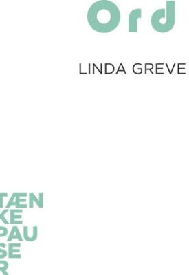 Tænkepauser - Ord - Linda Greve - Bog