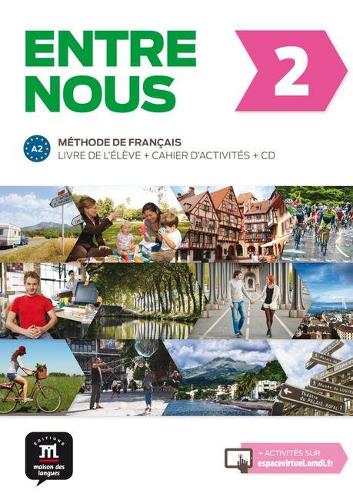 Entre Nous: Livre de l'eleve + Cahier d'activit + CD 2 (A2) (Multiple items)