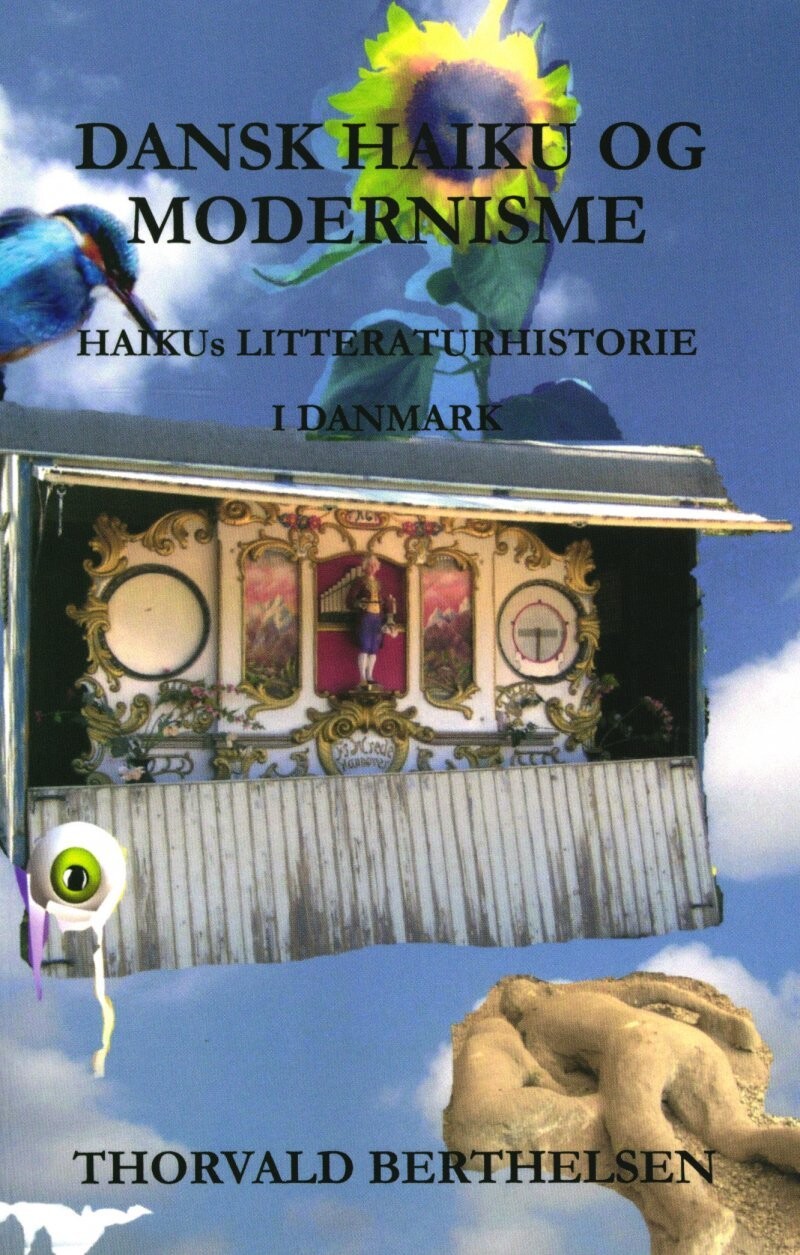 Dansk Haiku Og Modernisme Haikus Litteraturhistorie I Danmark - Thorvald Berthelsen - Bog