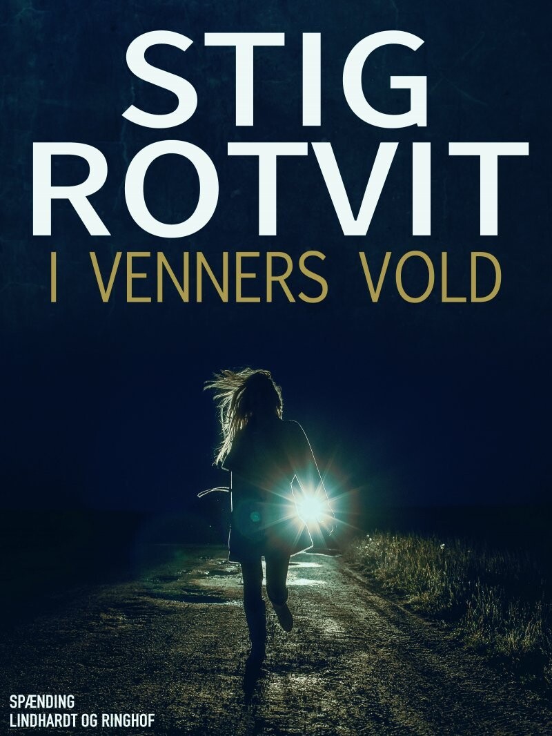 I Venners Vold - Stig Rotvit - Bog