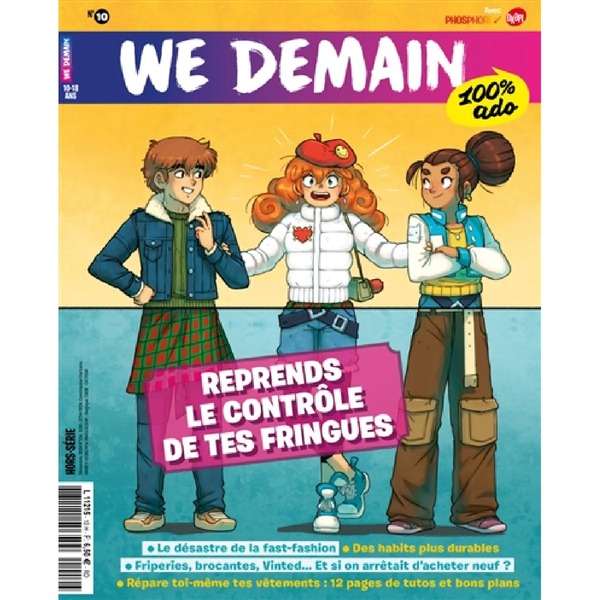 We demain : 100 % ado : hors série, n° 10. Reprends le contrôle de tes fringues