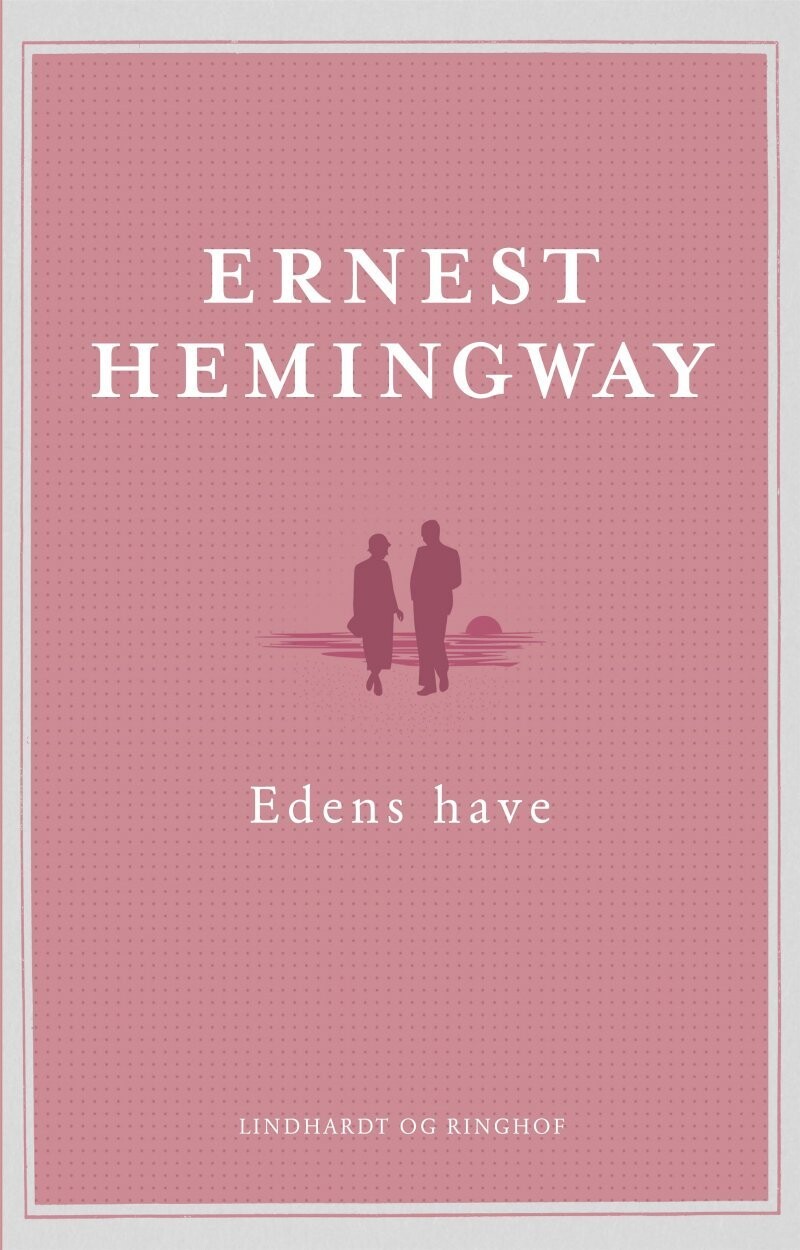 Edens Have - Ernest Hemingway - Bog