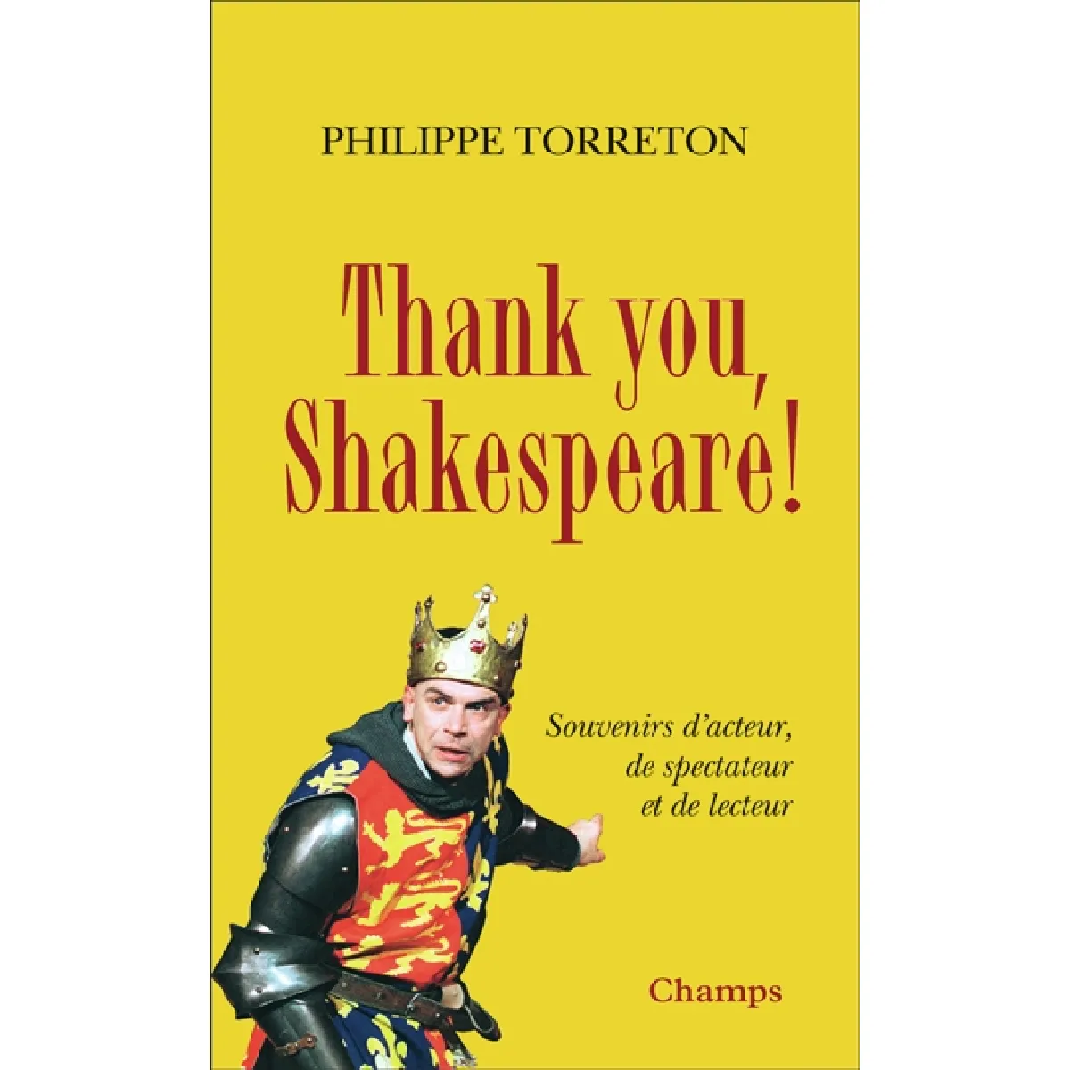 Thank you, Shakespeare ! : souvenirs d'acteur, de spectateur et de lecteur · Occasion