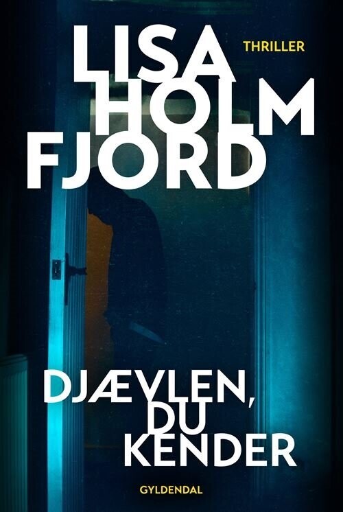 Djævlen, Du Kender - Lisa Holmfjord - Bog