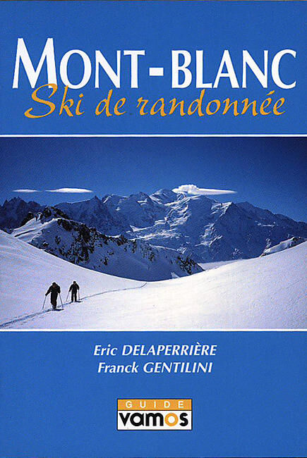 GUIDE VAMOS - MONT BLANC SKI DE RANDONEE