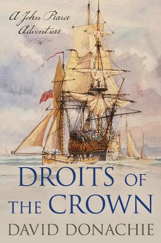 Droits of the Crown: A John Pearce Adventure - John Pearce (Hardback)