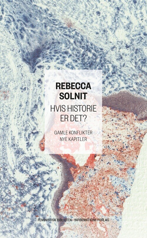 Hvis Historie Er Det? - Rebecca Solnit - Bog