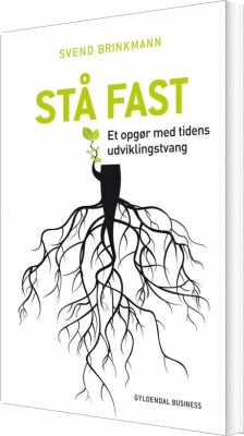Stå Fast - Svend Brinkmann - Bog
