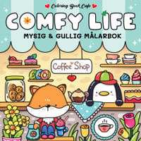 Comfy Life. Mysig och gullig Cozy Coloring målarbok från Coloring Book Cafe
