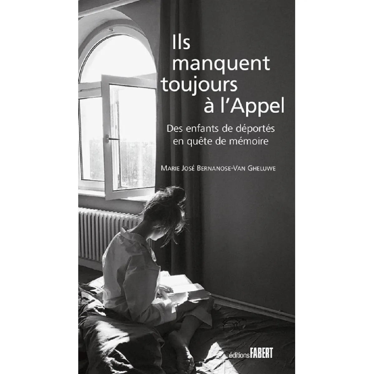 Ils manquent toujours à l'appel : des enfants de déportés en quête de mémoire · Occasion