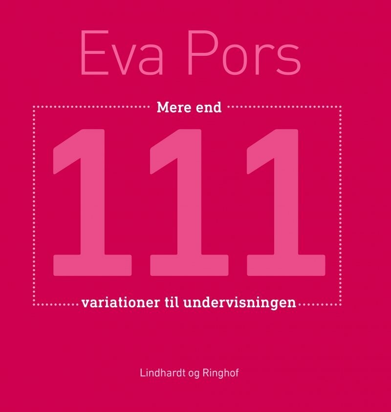 111 Variationer Til Undervisningen - Eva Pors - Bog