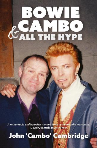 Bowie, Cambo & All the Hype (Paperback)
