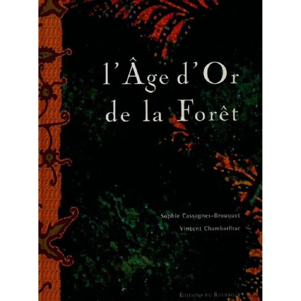 L'âge d'or de la forêt · Occasion