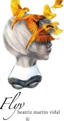 Flyv - Beatriz Martin Vidal - Bog
