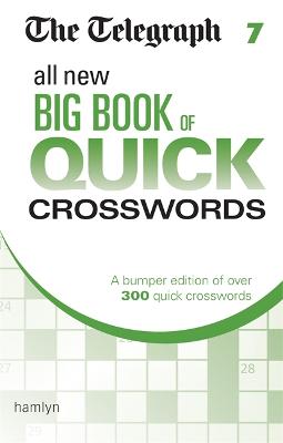 The Telegraph All New Big Book of Quick Crosswords 7 (Paperback)