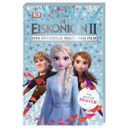 DK Verlag Disney Die Eiskönigin 2 - Das offizielle Buch zum Film mit Poster
