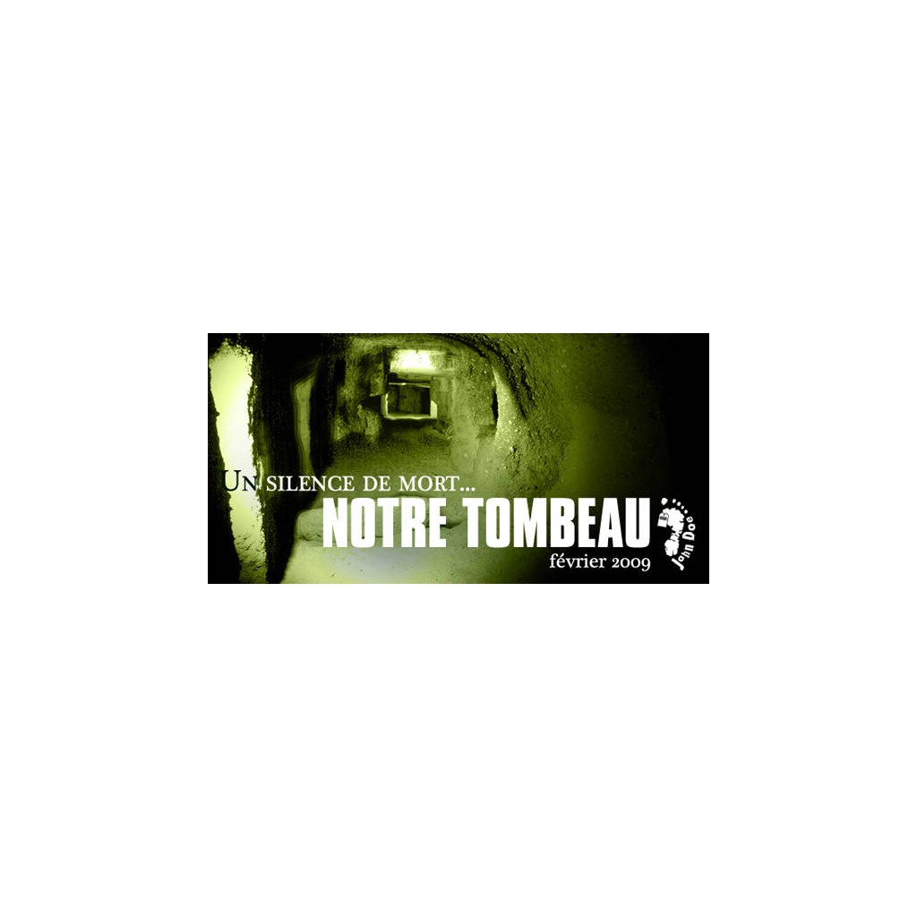 Notre Tombeau