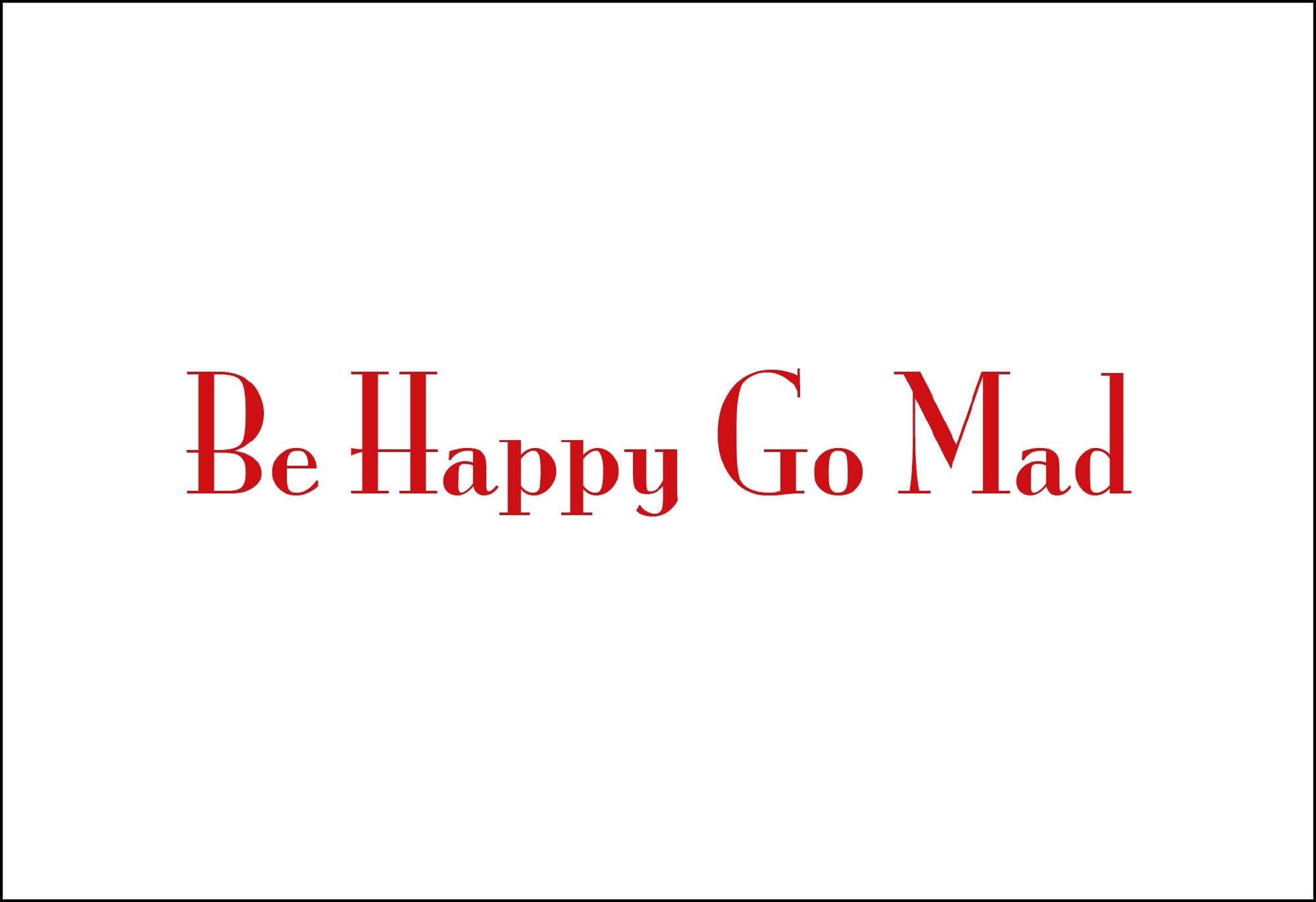 Postkarte 'Be Happy Go Mad' günstig bestellen