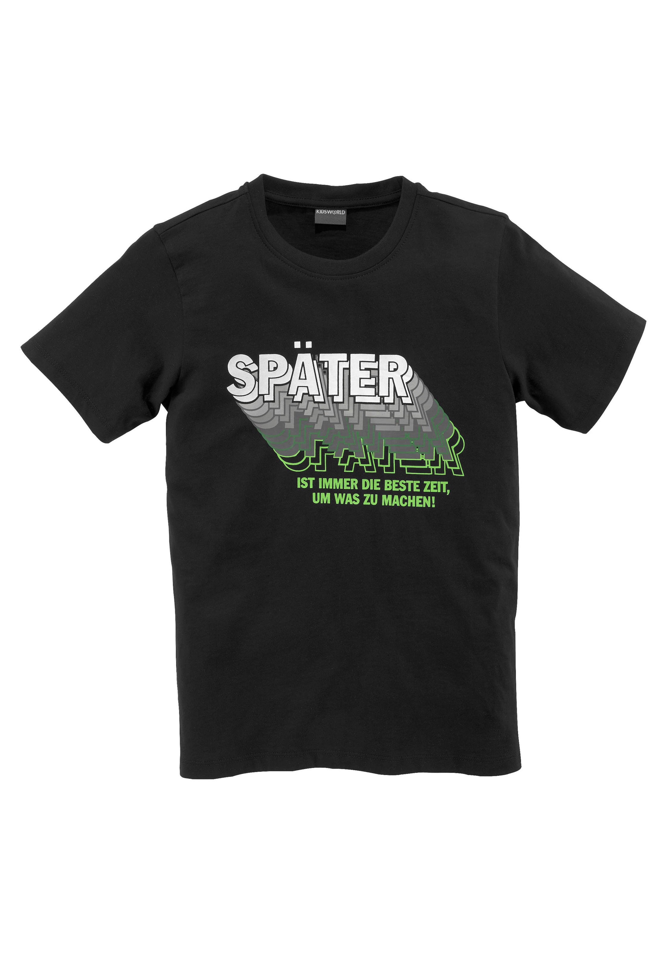 KIDSWORLD T-Shirt »SPÄTER......«, Kurzarm,  perfekte Passform,  mit coolen Statements und Sprüchen