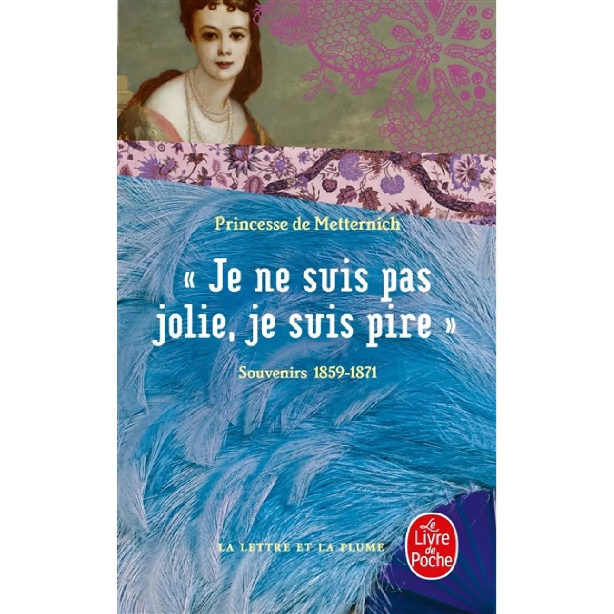 Je ne suis pas jolie, je suis pire : souvenirs, 1859-1871 · Occasion