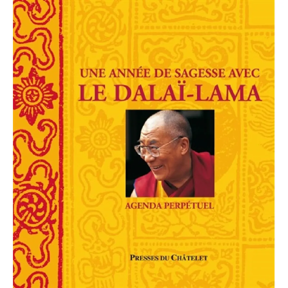 Une année de sagesse avec le dalaï-lama : l'agenda perpétuel · Occasion