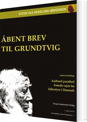 Åbent Brev Til Grundtvig - Steen Ole Hedelund Jørgensen - Bog