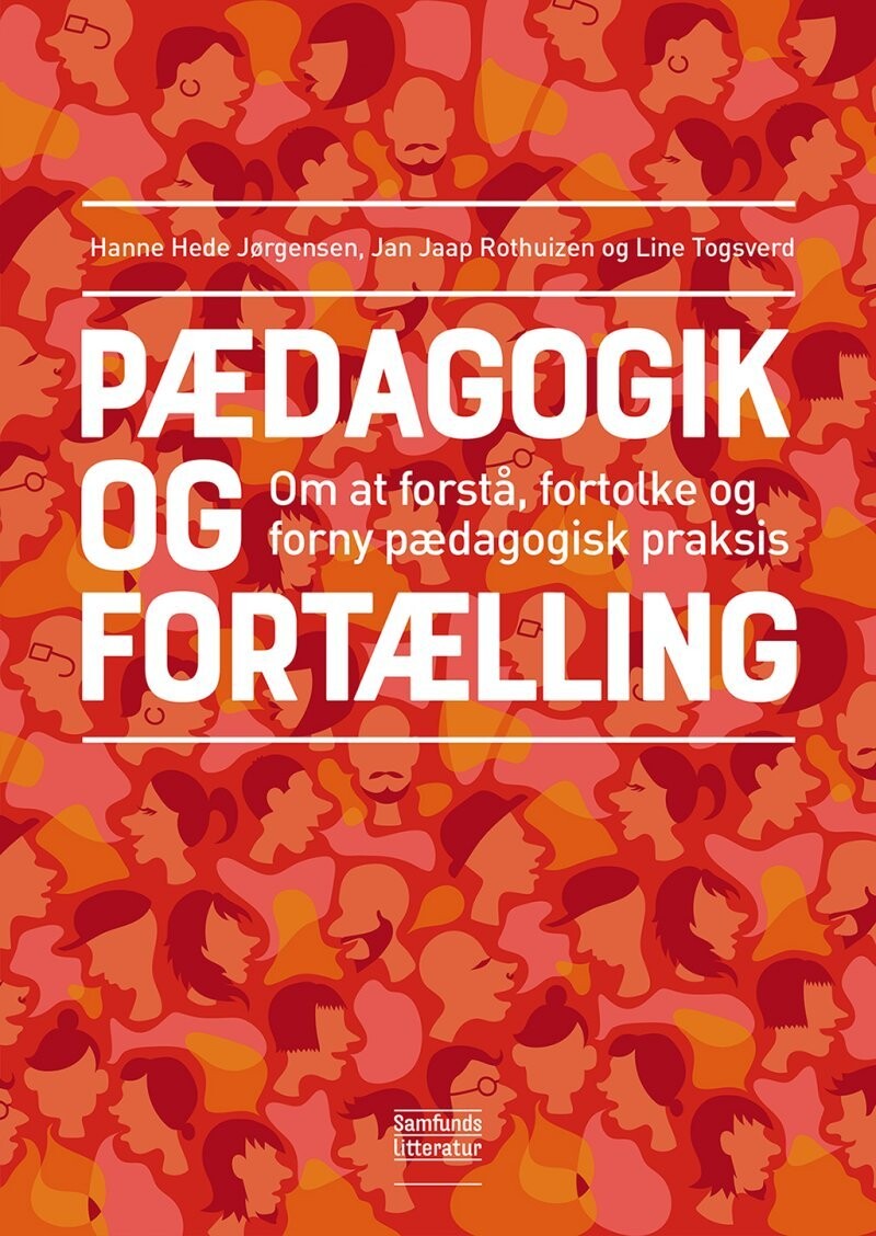Pædagogik Og Fortælling - Jan Jaap Rothuizen - Bog