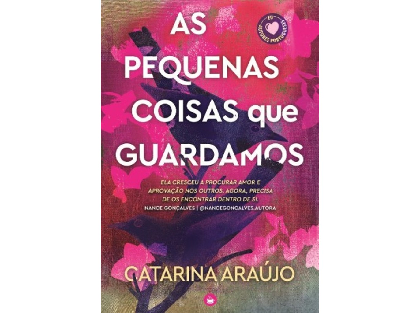 LIVRO AS PEQUENAS COISAS QUE GOSTAMOS DE CATARINA ARAÚJO