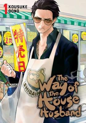 The Way of the Househusband, Vol. 1 - The Way of the Househusband 1 (Paperback)