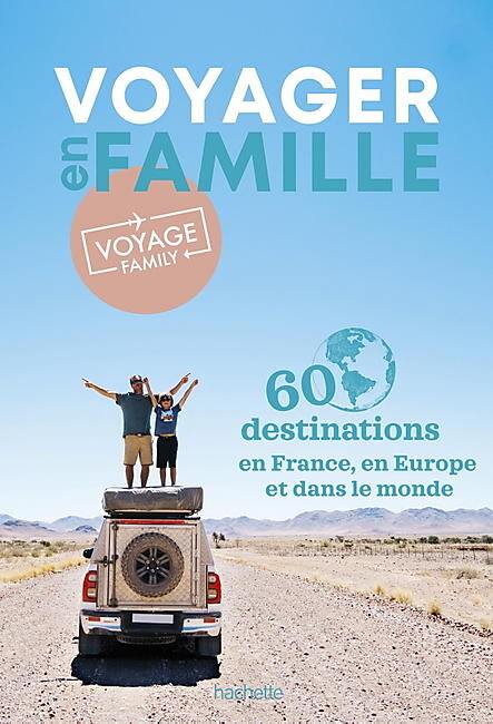 HACHETTE - VOYAGER EN FAMILLE VOYAGE FAMILY