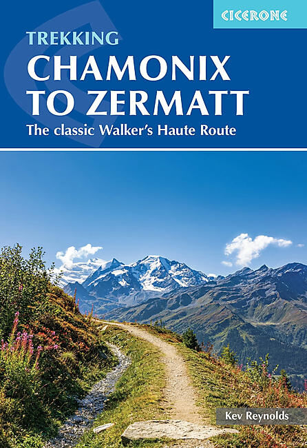 CICERONE - TREKKING CHAMONIX TO ZERMATT