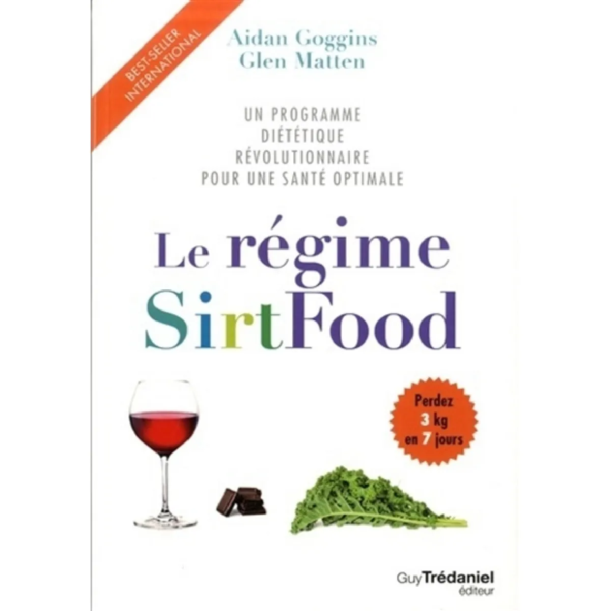 Le régime sirtfood : un programme diététique révolutionnaire pour une santé optimale · Occasion