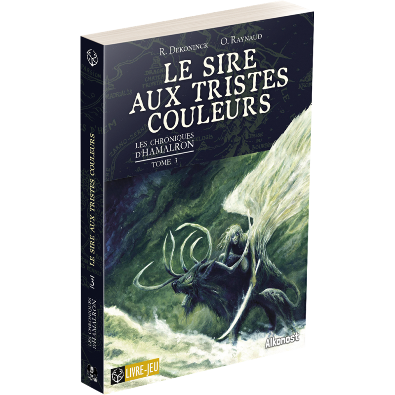 Le sire aux tristes couleurs : Chroniques d'Hamalron 3