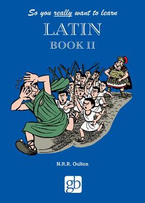 So You Really Want to Learn Latin Book 2 (Hardback)