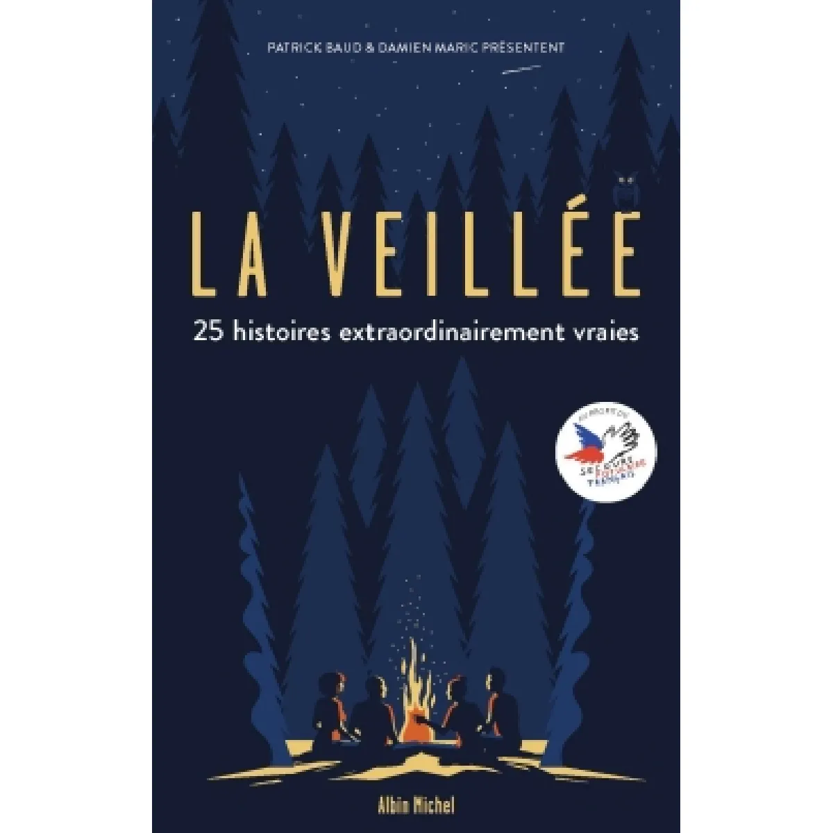 La veillée : 25 histoires extraordinairement vraies · Occasion