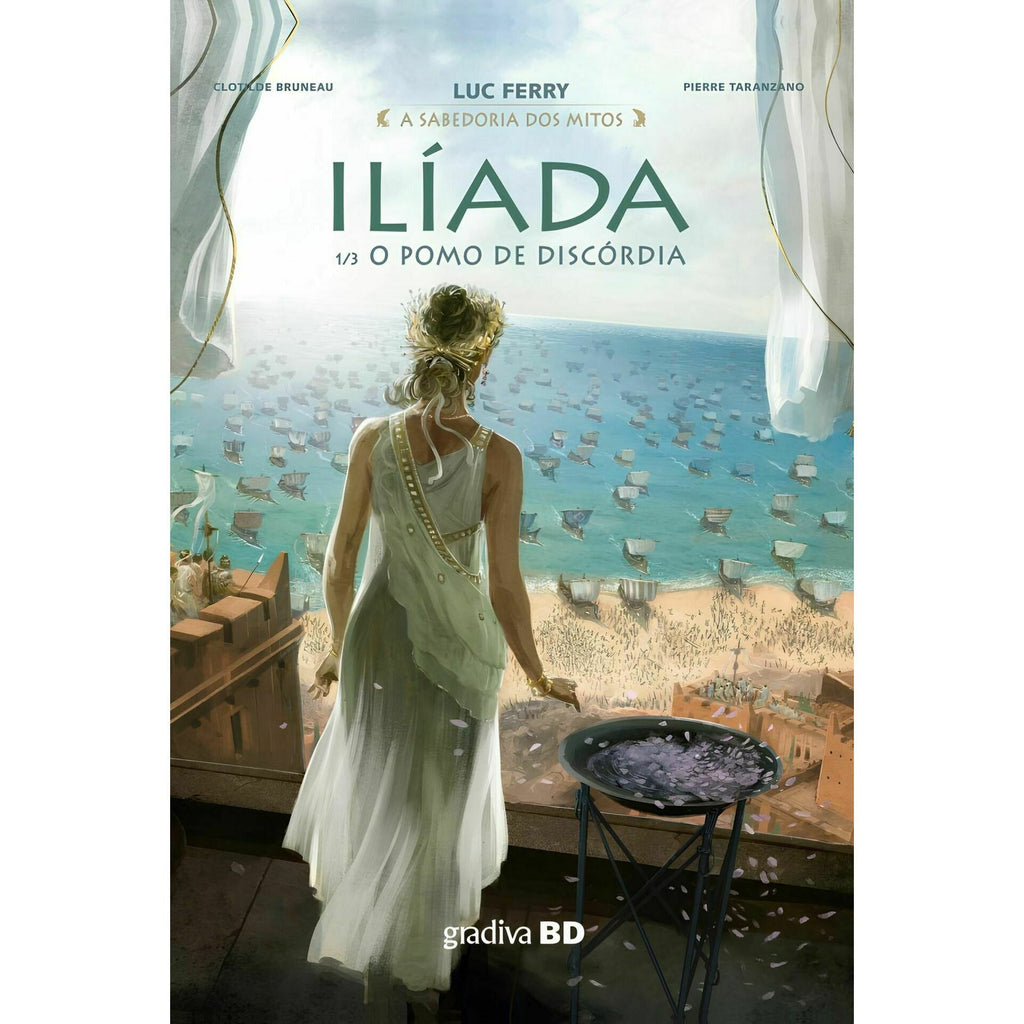 Ilíada 1 - o Pomo de Disc de Luc Ferry . Didier Poli