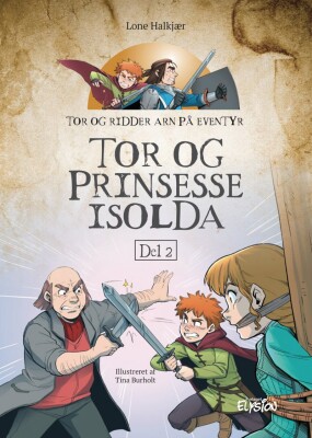 Tor Og Prinsesse Isolda - Lone Halkjær - Bog