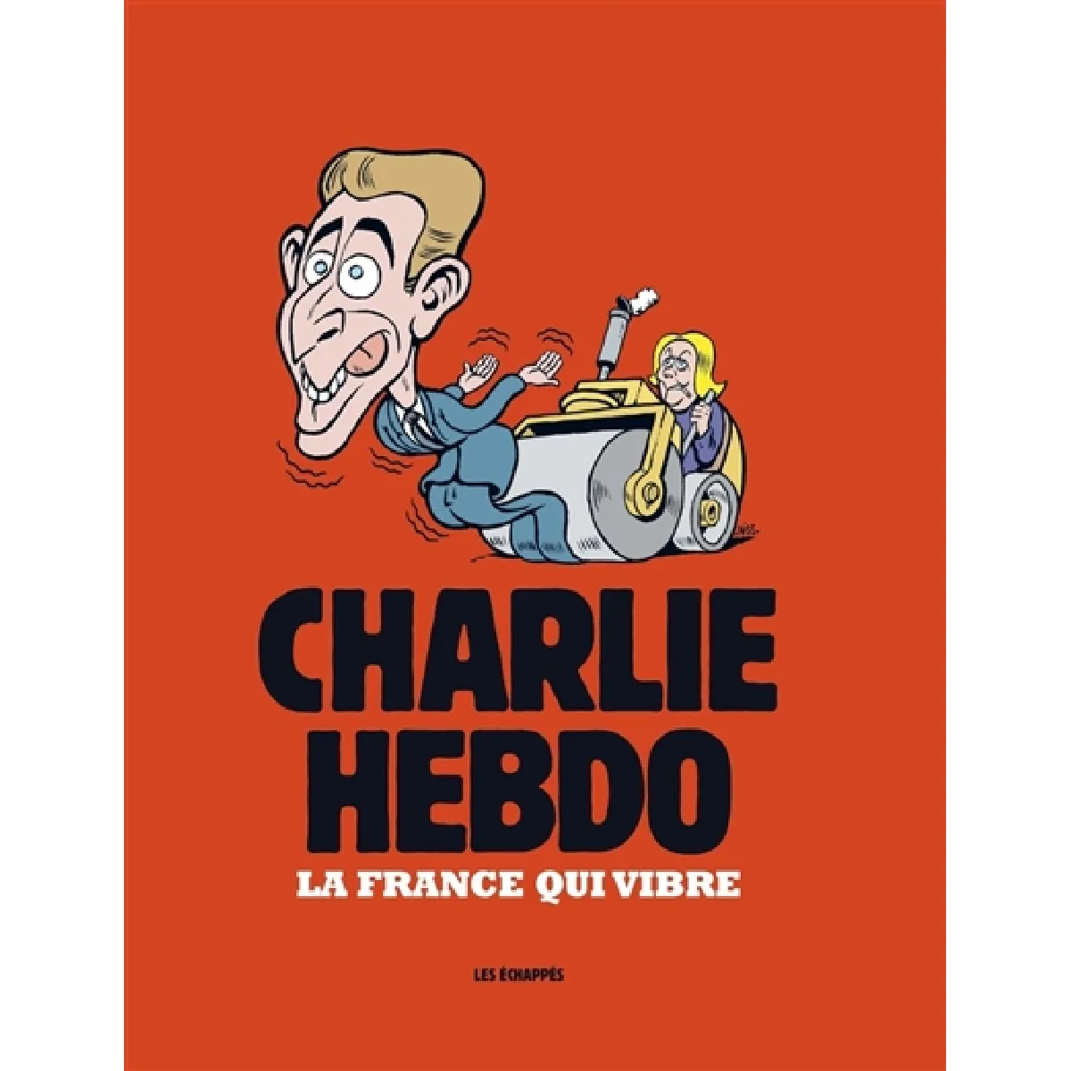 Charlie Hebdo : la France qui vibre · Occasion