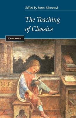 The Teaching of Classics (Paperback)