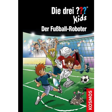KOSMOS Die drei??? Kids, 75 Der Fußball-Roboter