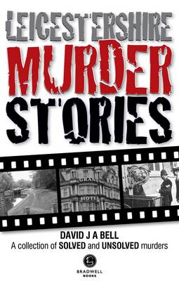 Leicestershire Murder Stories (Paperback)