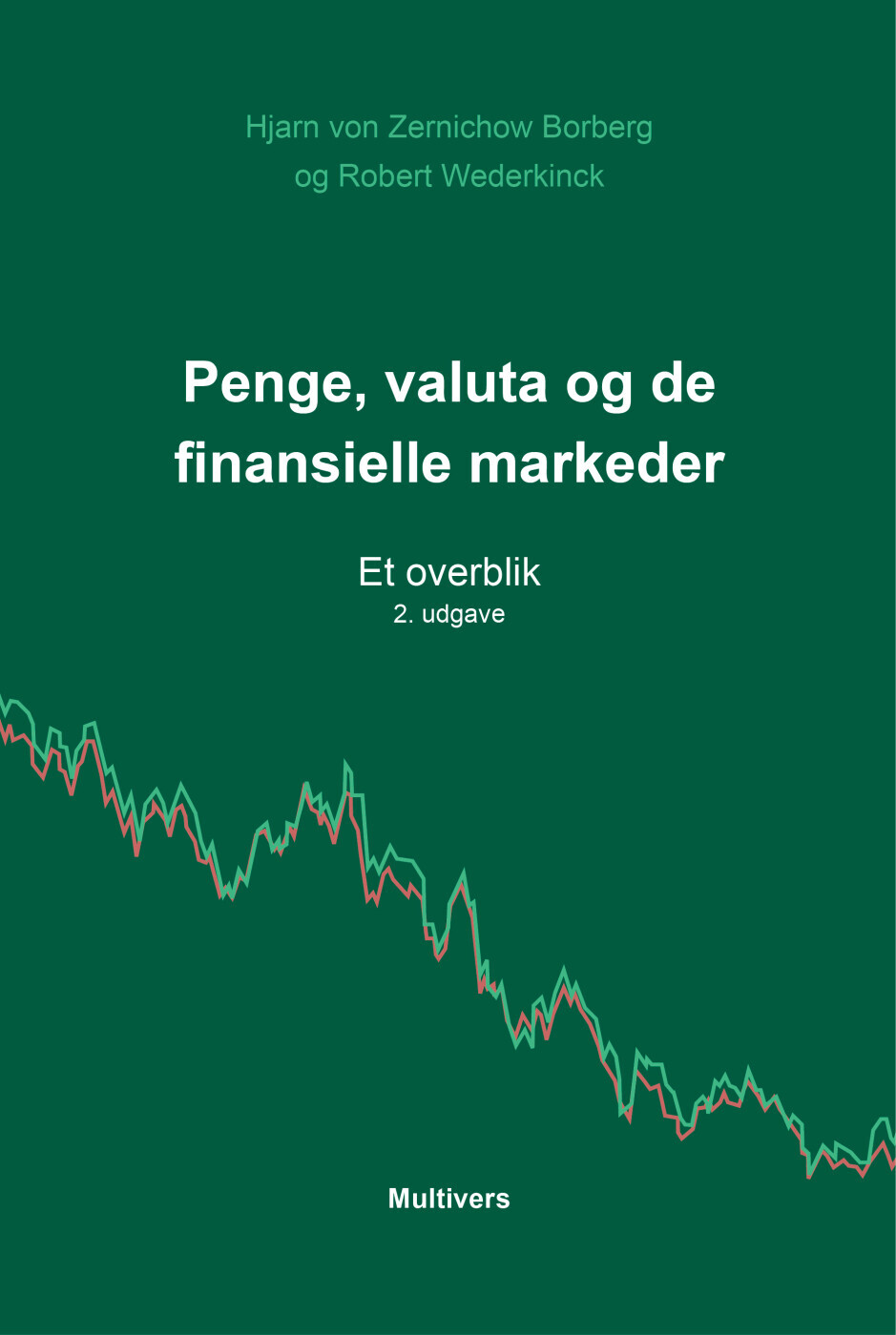 Penge, Valuta Og De Finansielle Markeder - Hjarn Von Zernichow Borberg - Bog