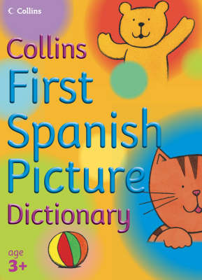 First Spanish Picture Dictionary - Collins Primary Dictionaries (Paperback)