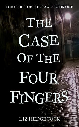 The Case of the Four Fingers - The Spirit of the Law 1 (Paperback)