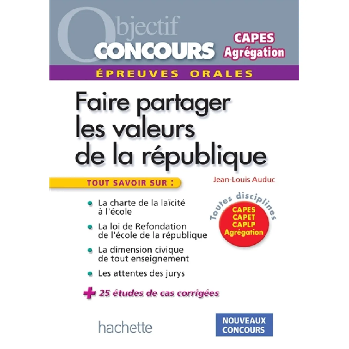 Faire partager les valeurs de la République : épreuves orales : Capes, Capet, CAPLP, agrégation · Occasion