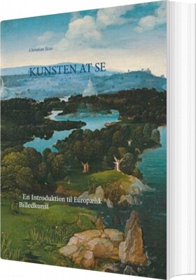Kunsten At Se - Christian Ilcus - Bog