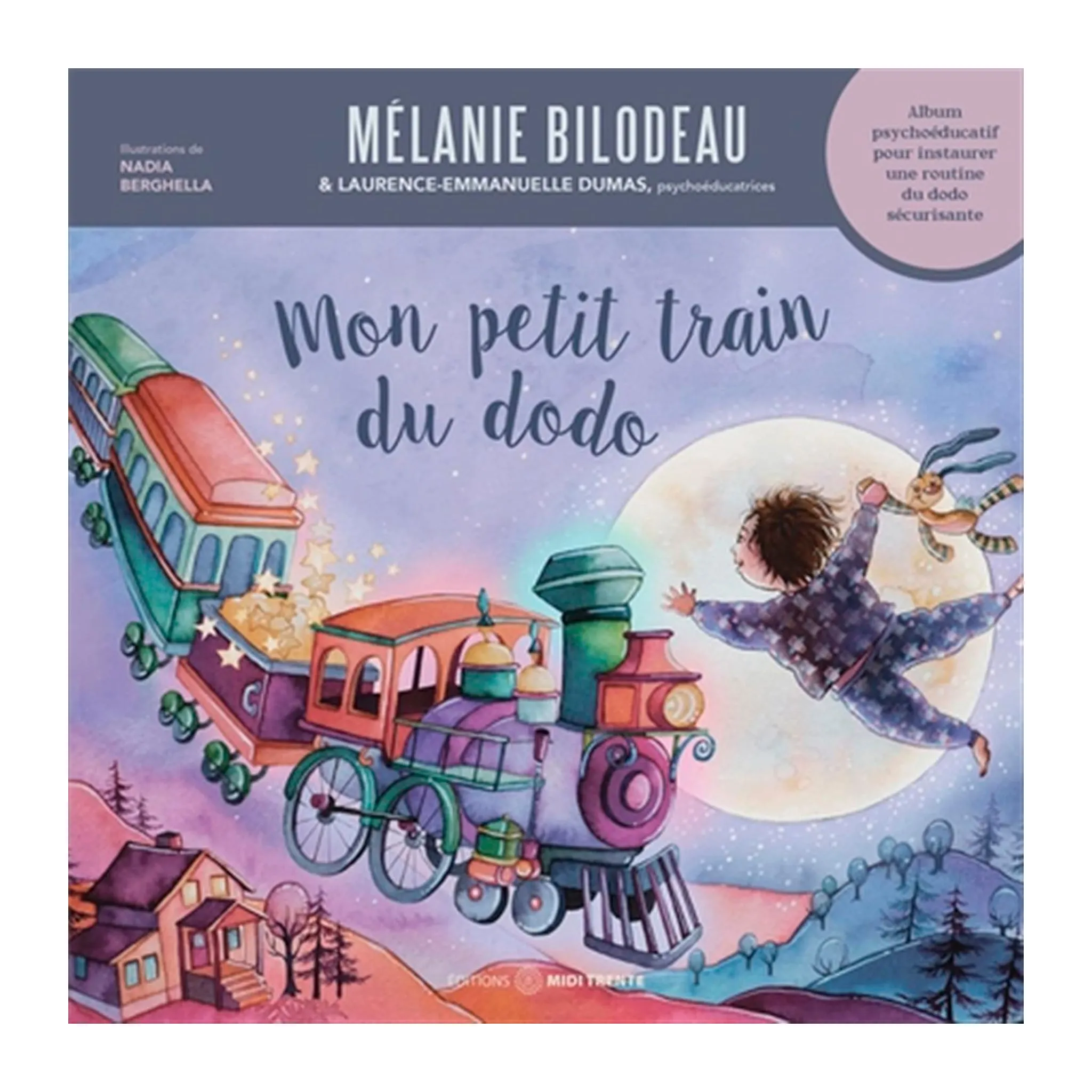 Prologue Mon Petit Train Du Dodo - Mélanie Bilodeau